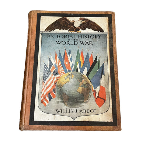 Pictorial History of the World War - Willis J. Abbot 1919 Hardback Book