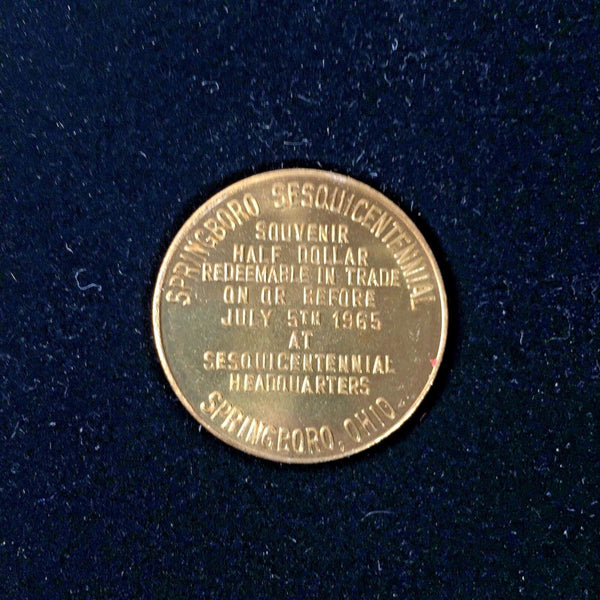 Springboro Ohio Sesquicentennial Coin 1815-1965 Souvenir Half Dollar Token