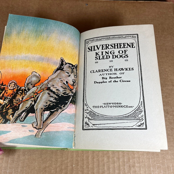 Silversheene King of Sled Dogs Clarence Hawkes 1924 Hardback Children's Book