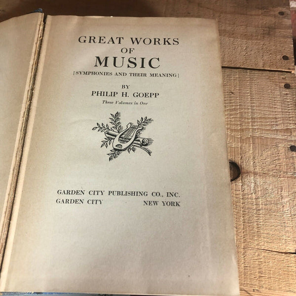 Great Works of Music Philip Goepp 1913 Hardcover Textbook
