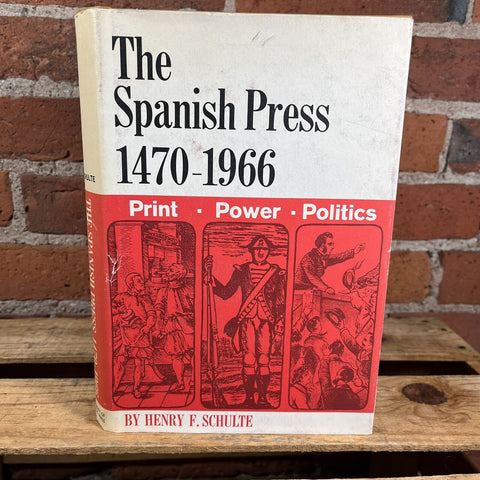 The Spanish Press 1470 - 1966 ~ Henry F. Schulte ~ Hardback Book w/ Dust Jacket