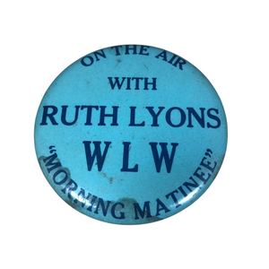 Ruth Lyons WLW Radio Morning Matinee Pinback Button 1960s Cincinnati Ohio 3.25"